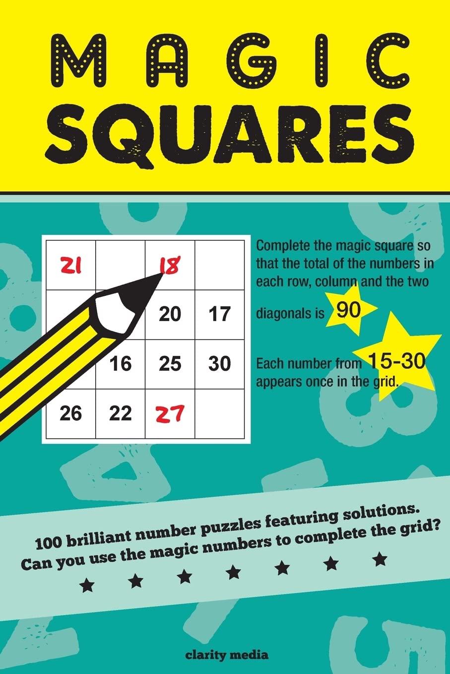 Magic Squares: 100 number puzzles featuring solutions,Used