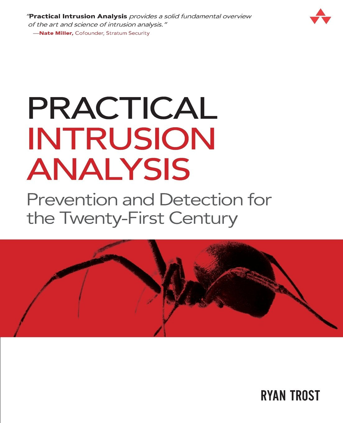 Practical Intrusion Analysis: Prevention and Detection for the TwentyFirst Century: Prevention and Detection for the TwentyFir,Used