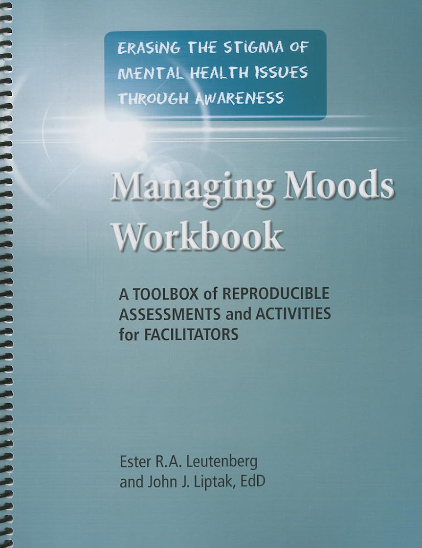 Managing Moods Workbook A Toolbox Of Reproducible Assessments And Activities,Used