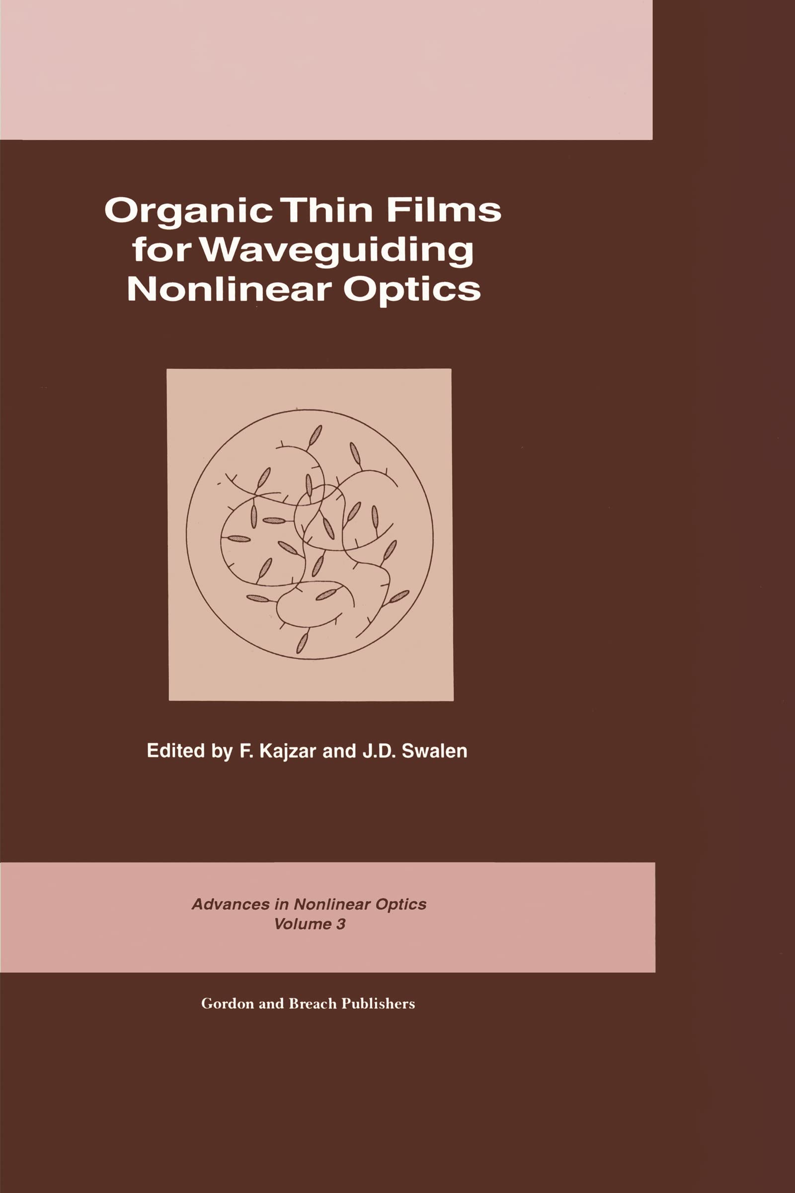 Organic Thin Films For Waveguiding Nonlinear Optics (Advances In Nonlinear Optics),Used