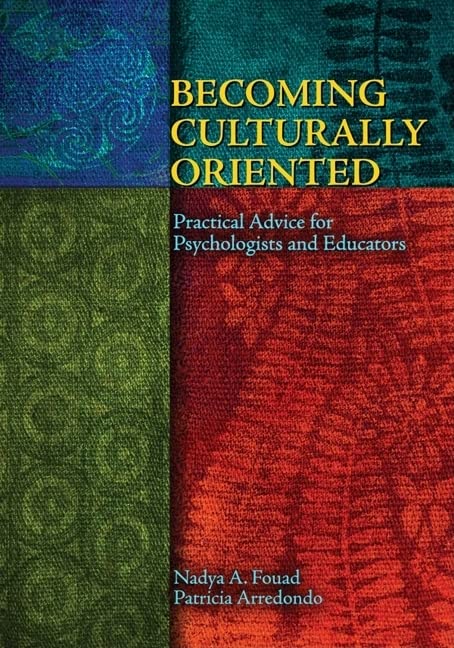 Becoming Culturally Oriented: Practical Advice For Psychologists And Educators