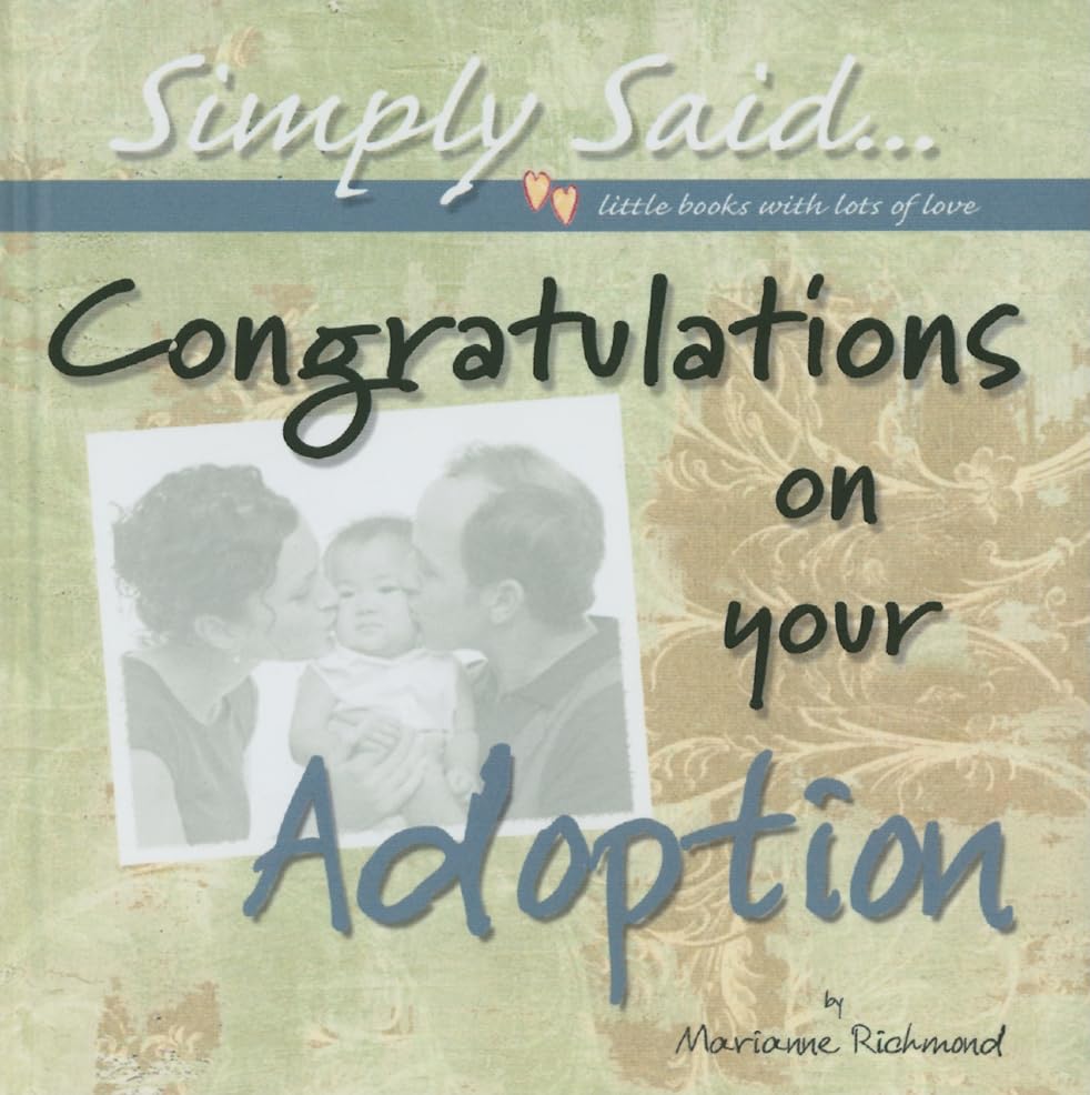 Congratulations on Your Adoption (Simply Said... Little Books with Lots of Love),Used