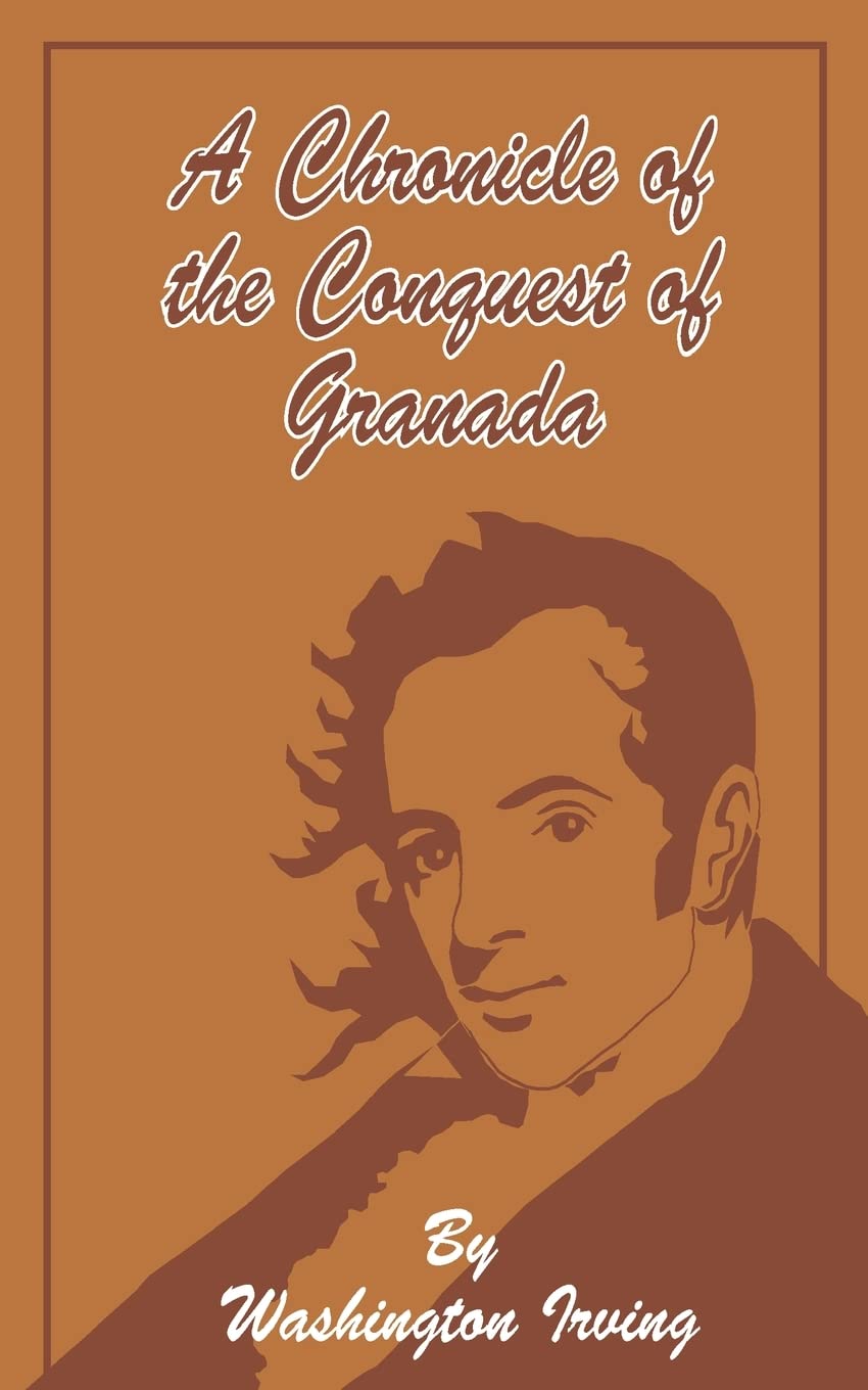 A Chronicle of the Conquest of Granada,Used