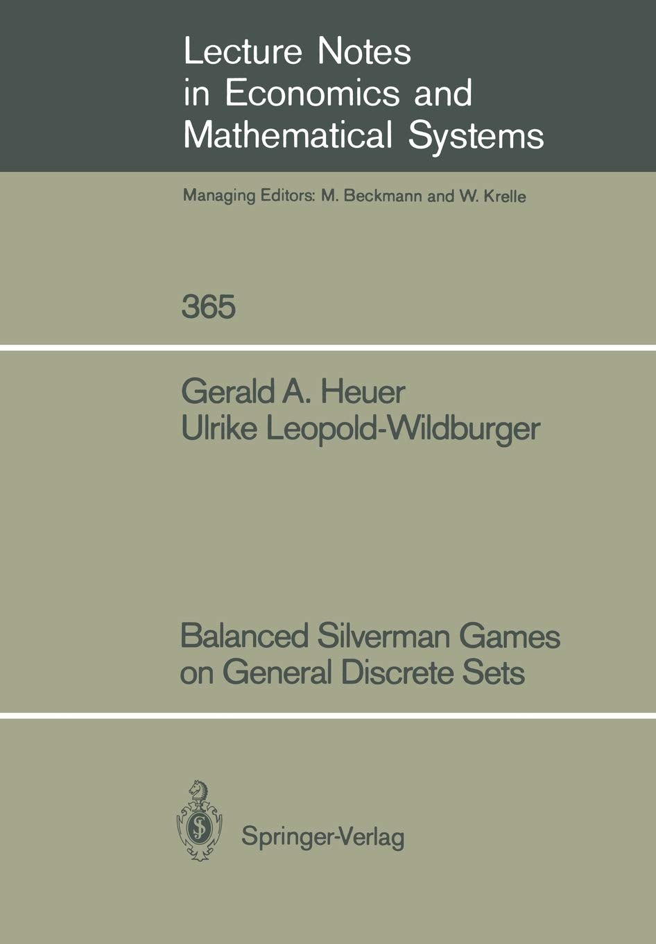Balanced Silverman Games On General Discrete Sets (Lecture Notes In Economics And Mathematical Systems, 365),Used