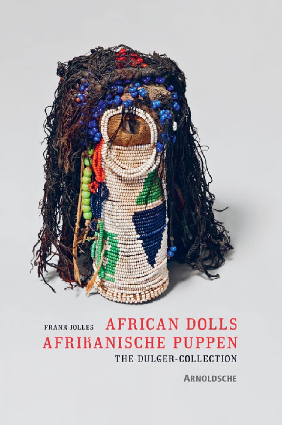 African Dolls: The Dulger Collection,Used