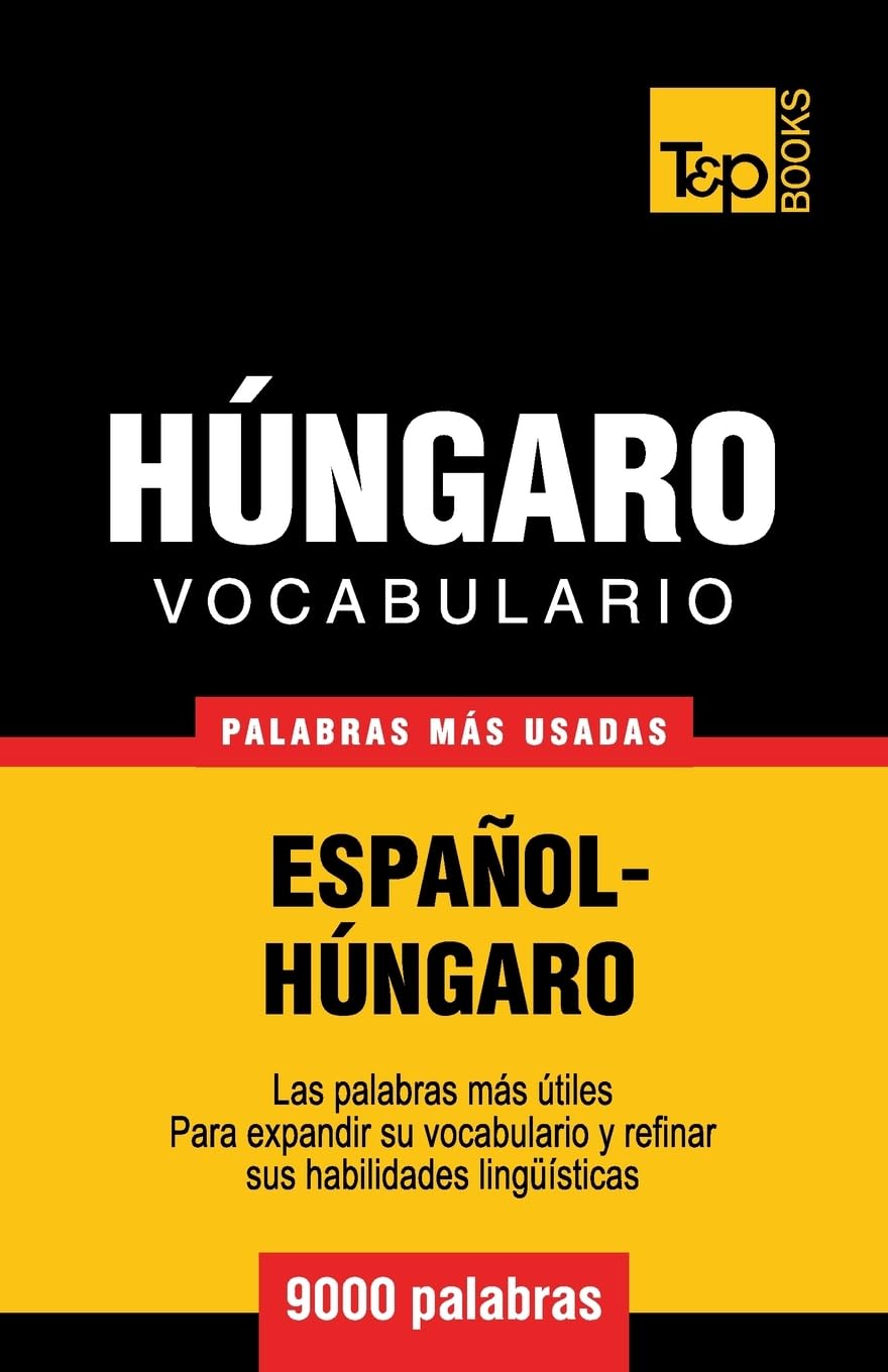 Vocabulario espaolhngaro  9000 palabras ms usadas (Spanish collection) (Spanish Edition),Used