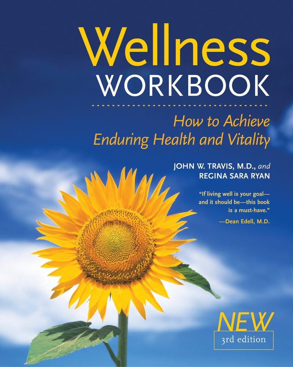 The Wellness Workbook, 3rd ed: How to Achieve Enduring Health and Vitality,Used