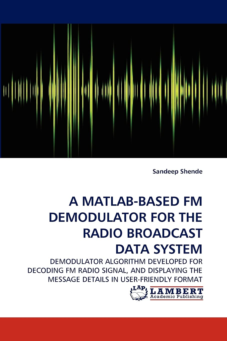 A Matlabbased FM Demodulator for the Radio Broadcast Data System,Used