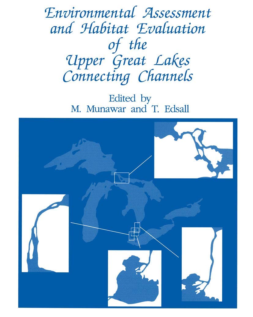 Environmental Assessment and Habitat Evaluation of the Upper Great Lakes Connecting Channels (Developments in Hydrobiology, 65),Used