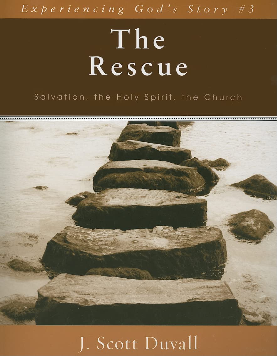 The Rescue: Salvation, The Holy Spirit, The Church (Experiencing God'S Story),Used