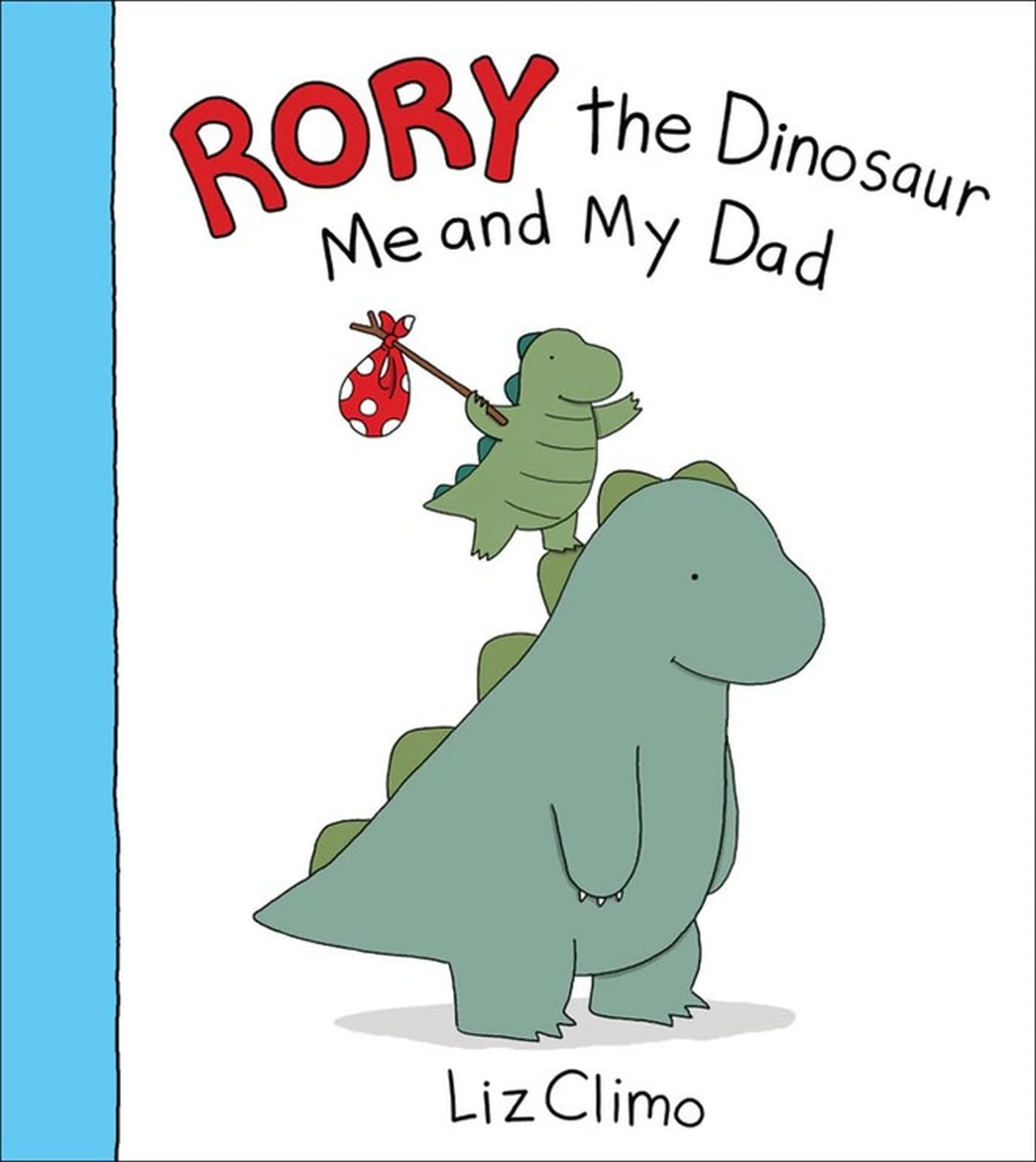 Rory the Dinosaur: Me and My Dad,Used