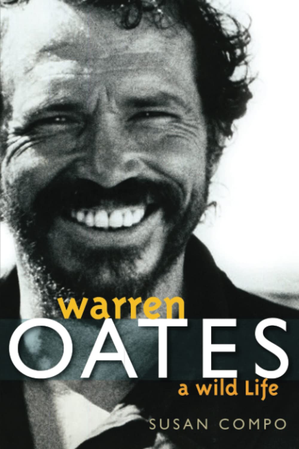 Warren Oates: A Wild Life (Screen Classics),New