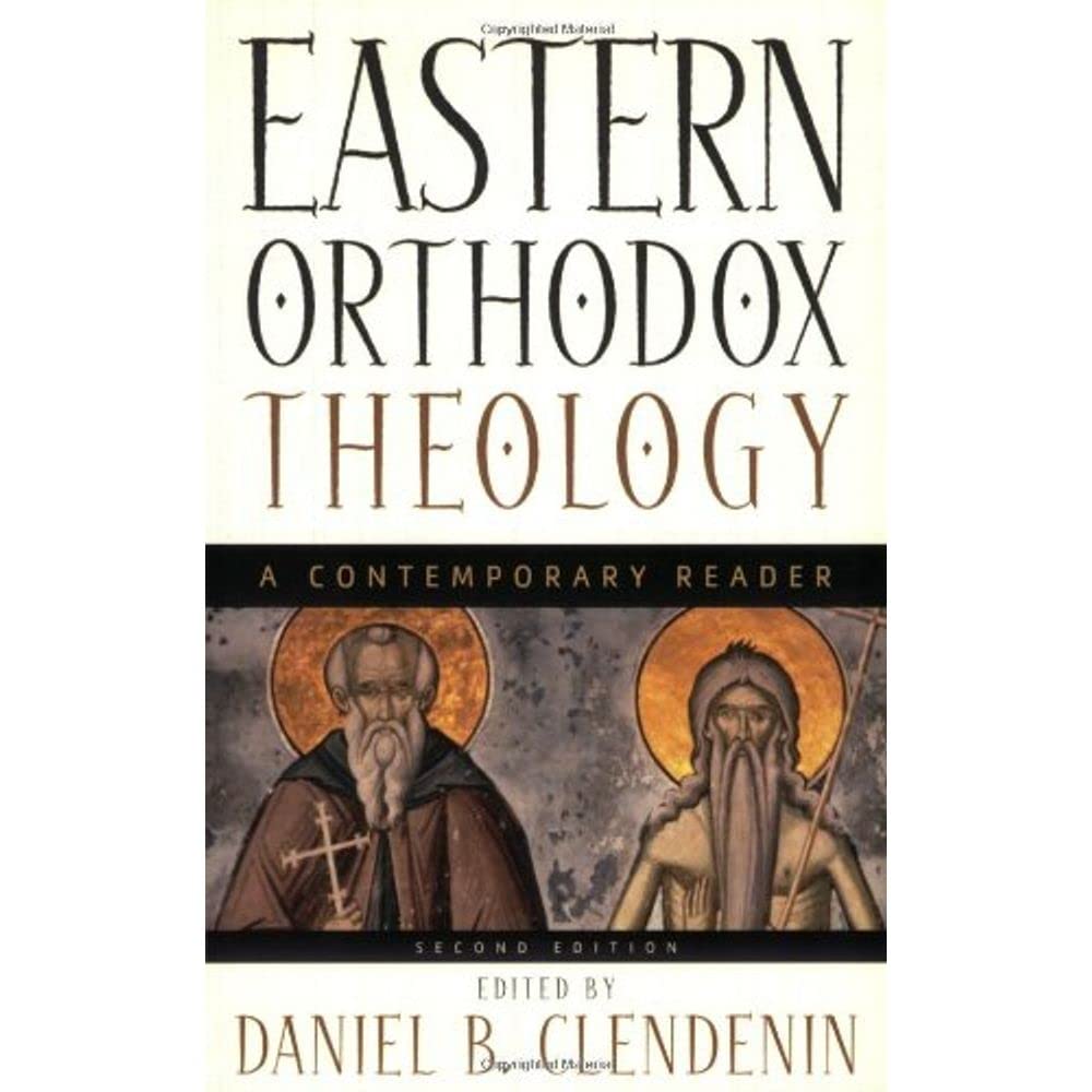 Eastern Orthodox Theology: A Contemporary Reader,New