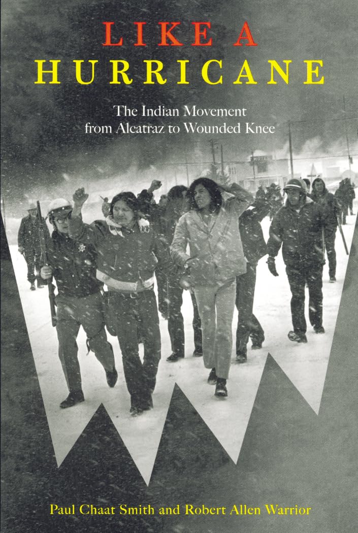 Like a Hurricane: The Indian Movement from Alcatraz to Wounded Knee,Used