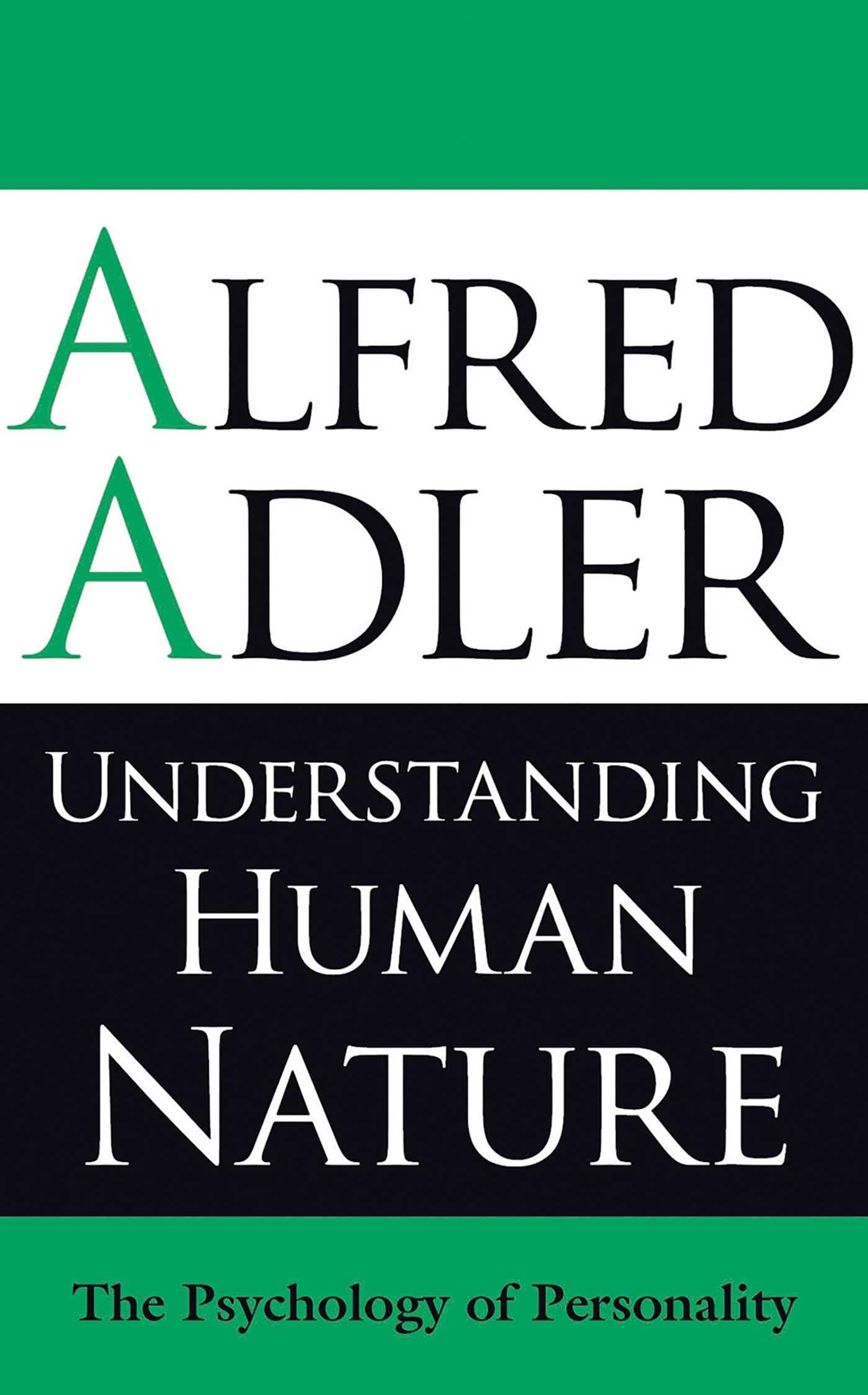 Understanding Human Nature: The Psychology Of Personality