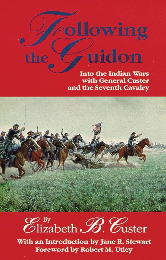 Following the Guidon: Into the Indian Wars with General Custer and the Seventh Cavalry (Volume 33) (The Western Frontier Library,Used
