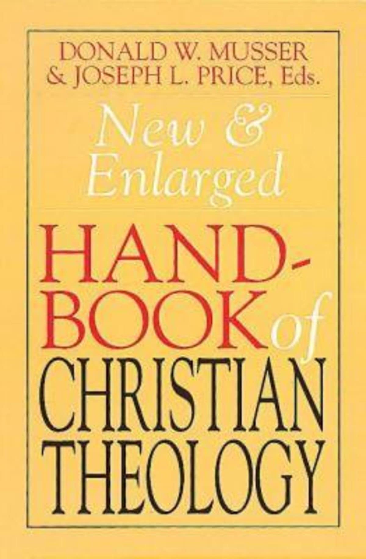 New & Enlarged Handbook Of Christian Theology,Used