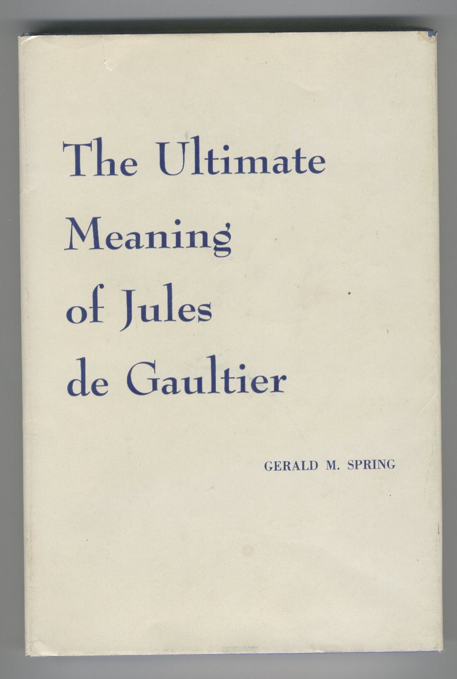 The ultimate meaning of Jules de Gaultier,Used