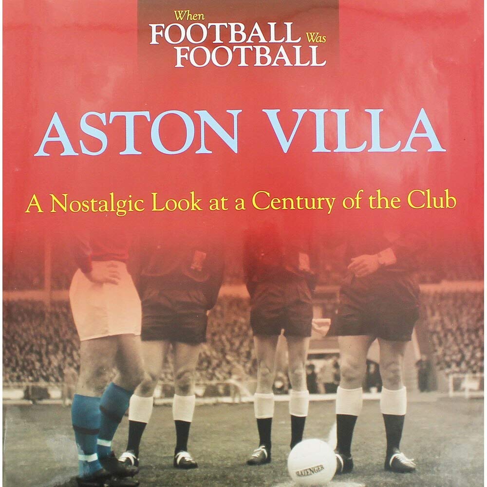 When Football Was Football: Aston Villa