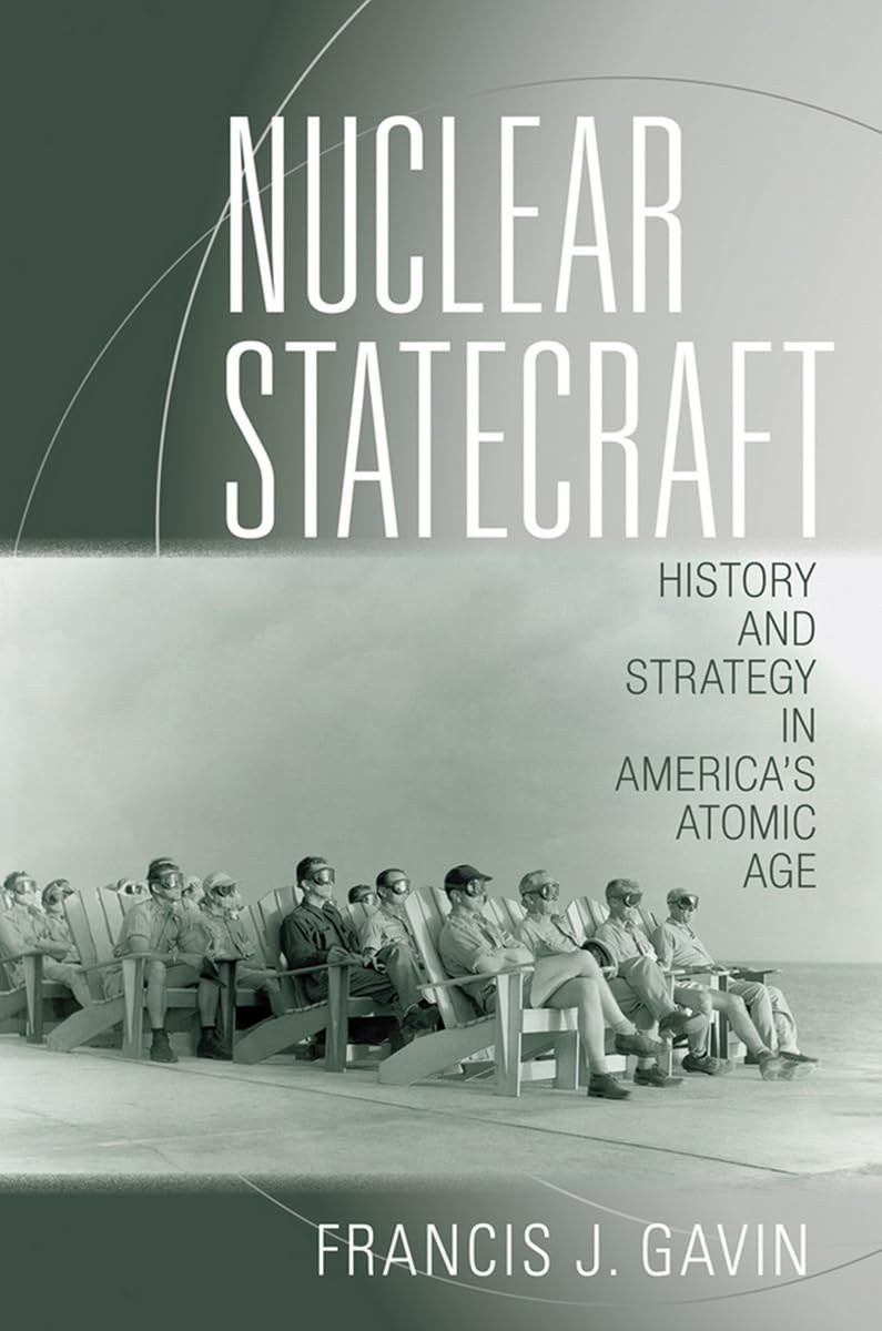 Nuclear Statecraft: History and Strategy in America's Atomic Age (Cornell Studies in Security Affairs),Used