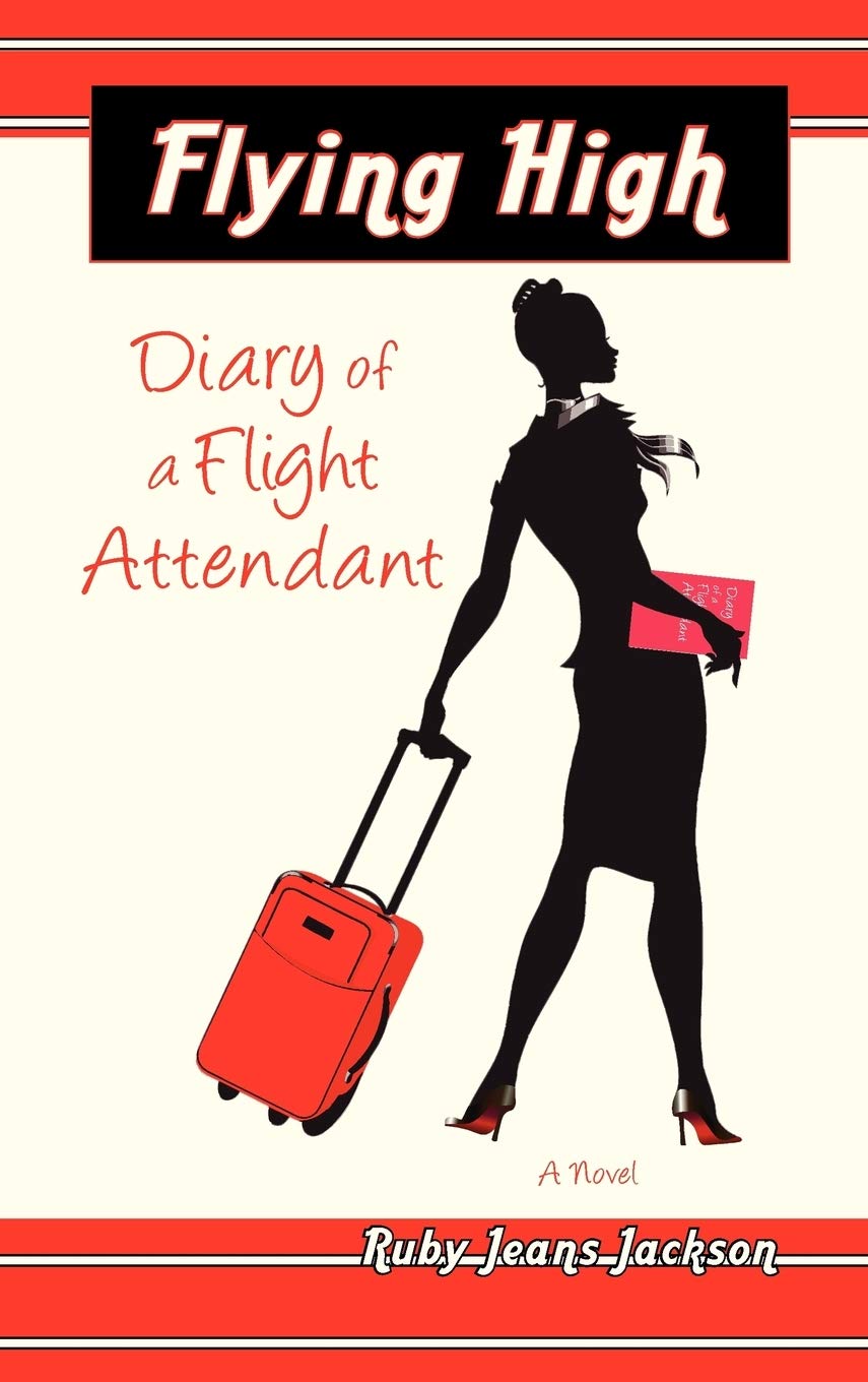 Flying High, Diary of a Flight Attendant,New