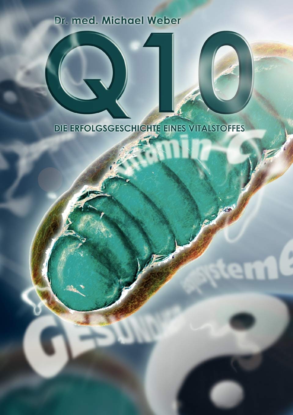 CoEnzym Q10: Die Erfolgsgeschichte eines Vitalstoffes (German Edition),Used