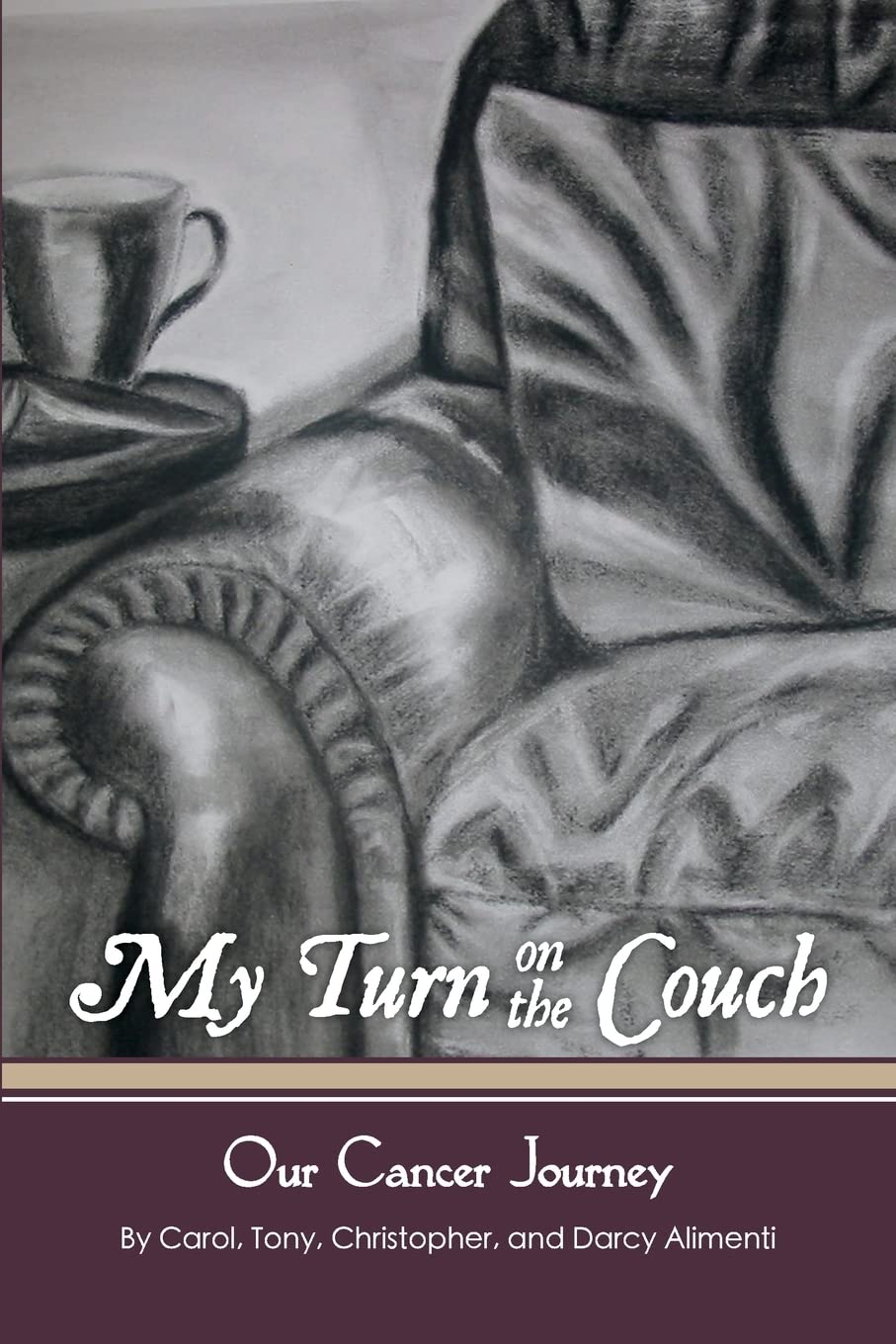 My Turn on the Couch: Our Cancer Journey,Used