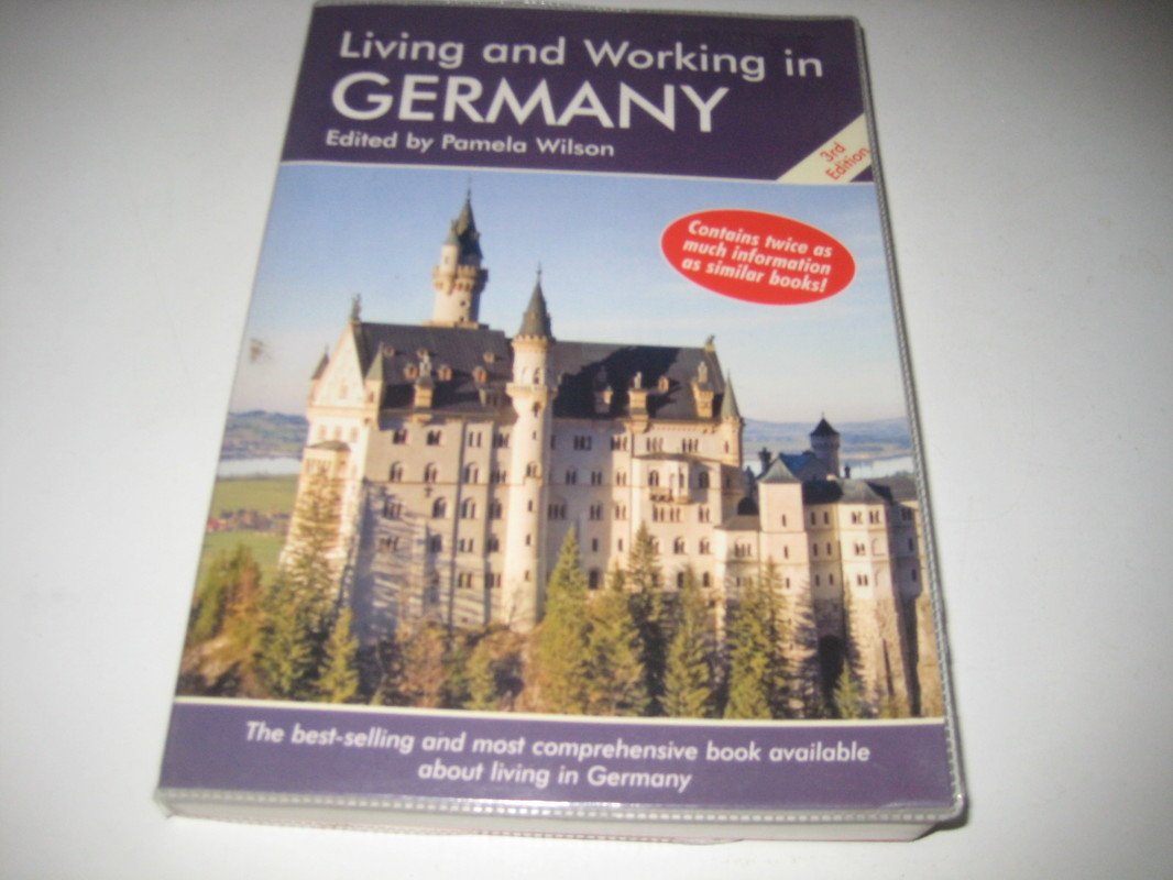 Living and Working in Germany: A Survival Handbook,Used