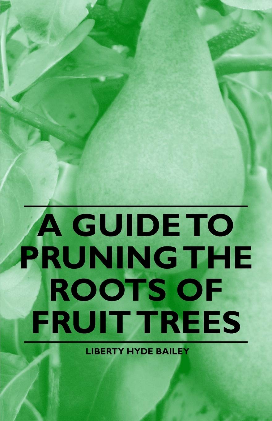 A Guide To Pruning The Roots Of Fruit Trees,Used