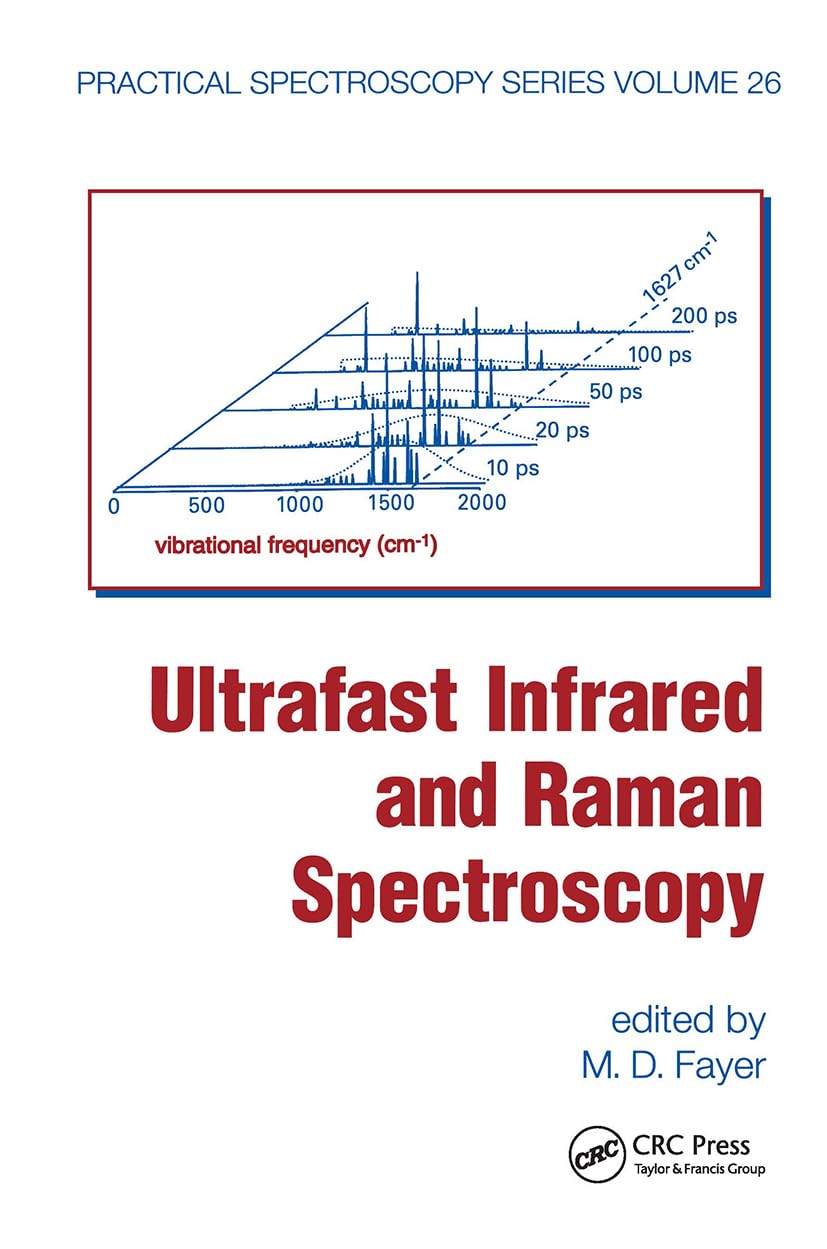 Ultrafast Infrared And Raman Spectroscopy (Practical Spectroscopy),Used