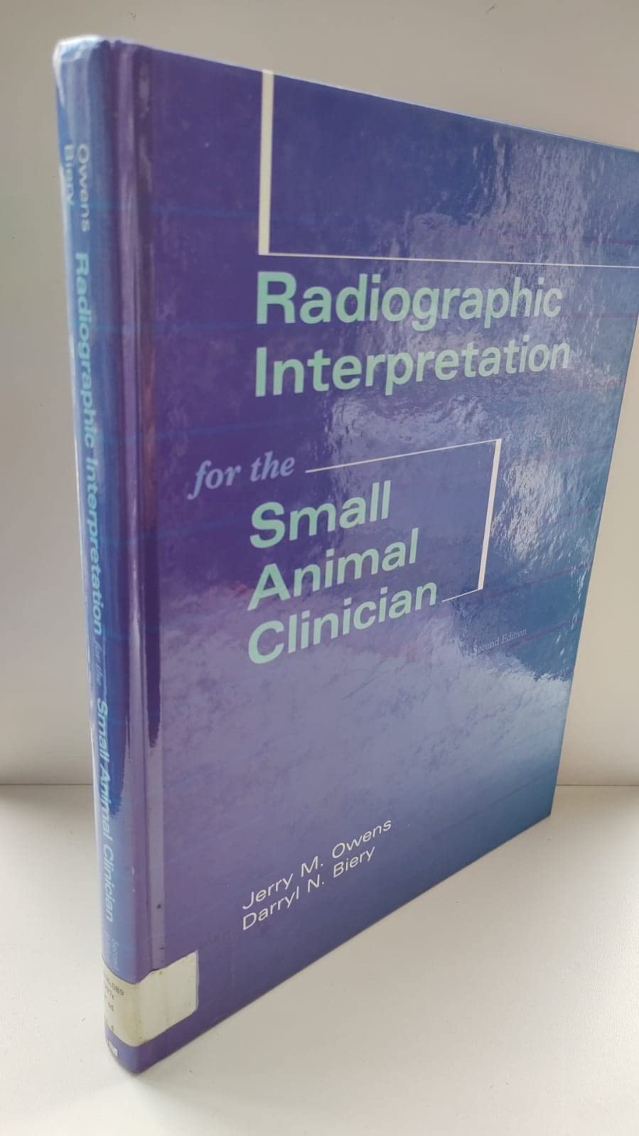 Radiographic Interpretation For The Small Animal Clinician