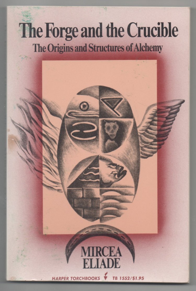 The Forge and the Crucible: The Origins and Structures of Alchemy,Used