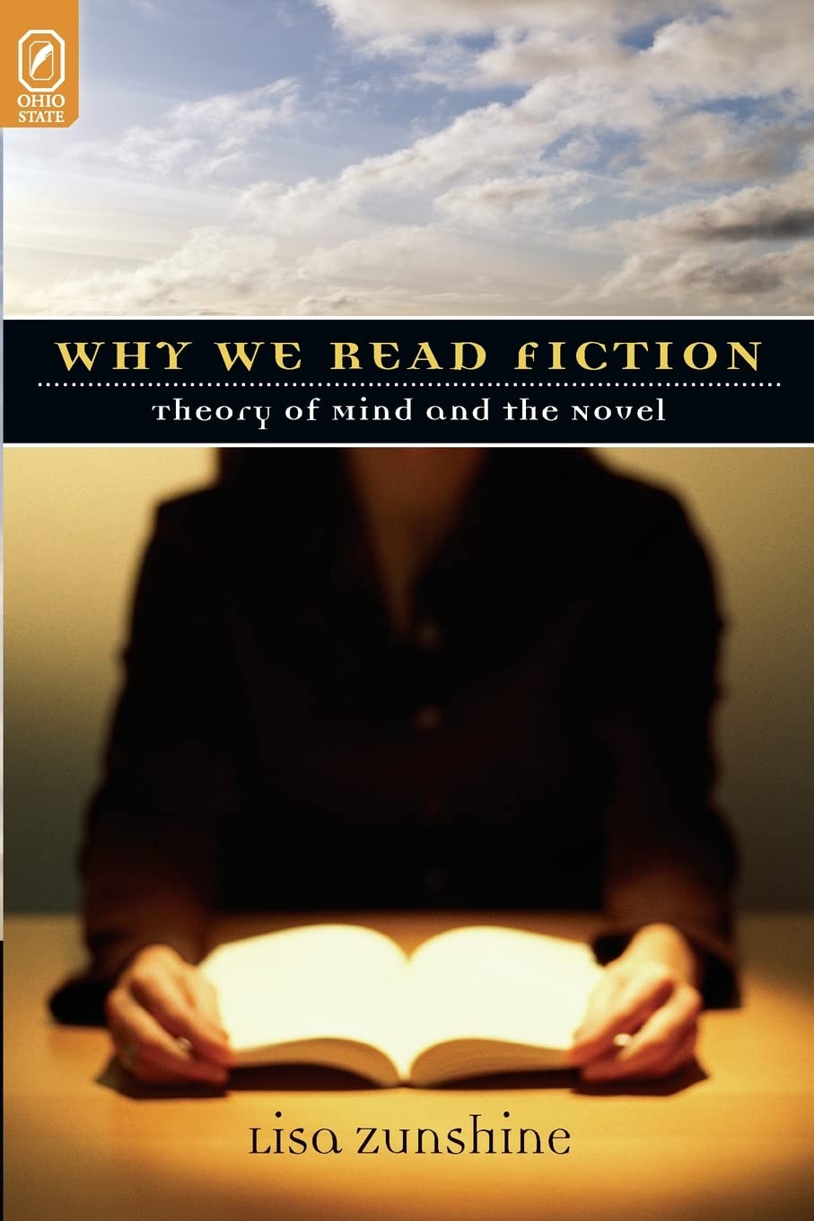Why We Read Fiction: Theory of Mind and the Novel (Theory and Interpretation of Narrative),New