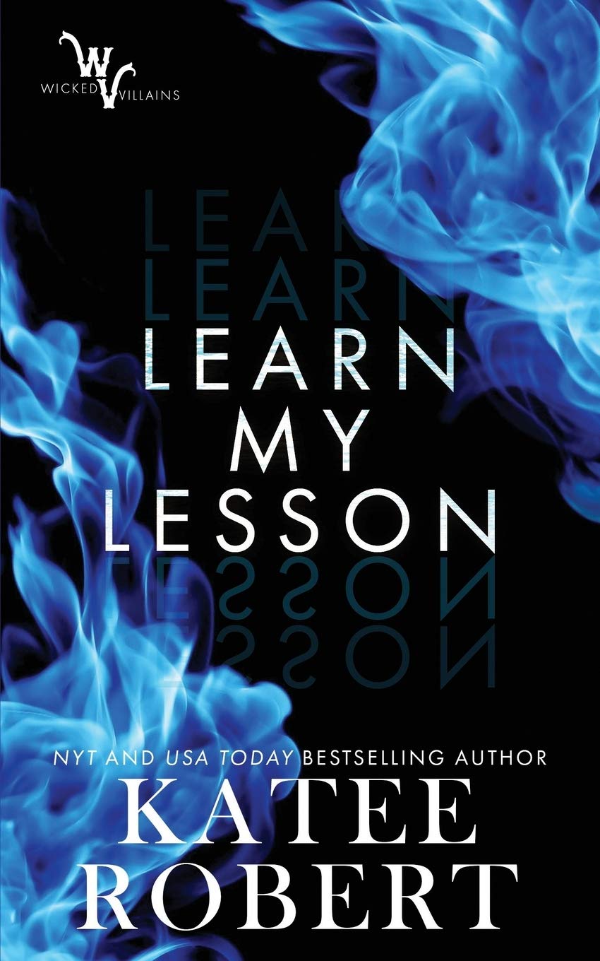 Learn My Lesson (Wicked Villains),Used