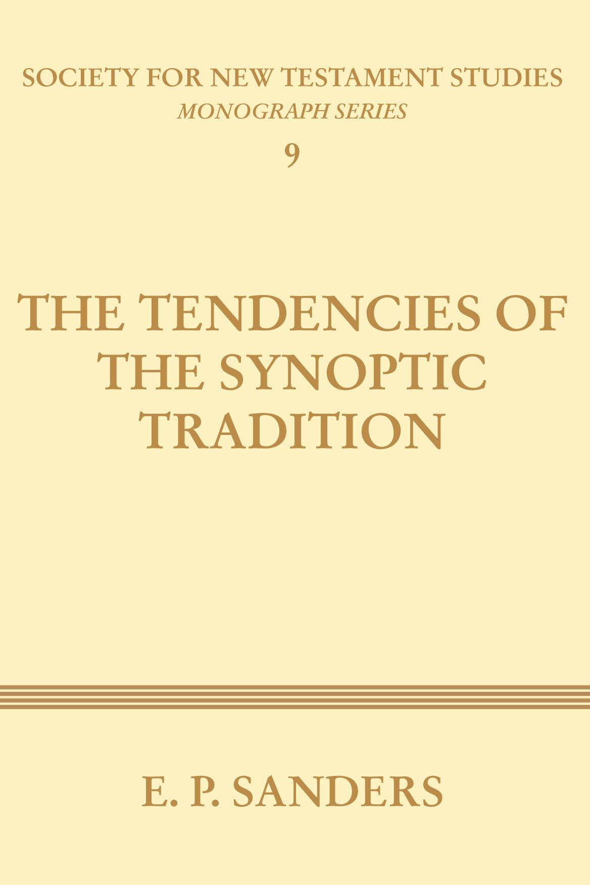 The Tendencies Of The Synoptic Tradition (Society For New Testament Studies),Used