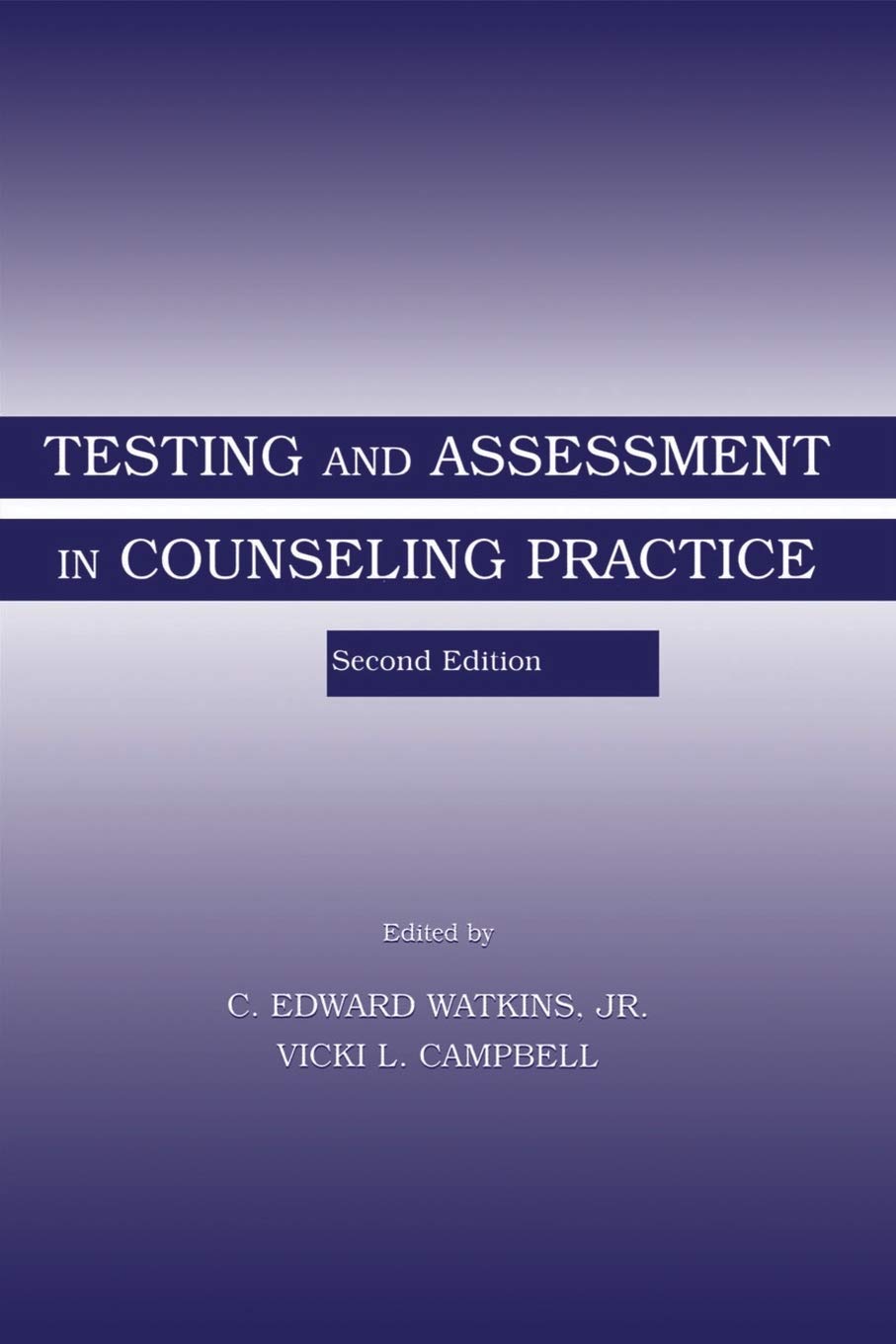 Testing And Assessment In Counseling Practice (Second Edition) (Contemporary Topics In Vocational Psychology Series),Used