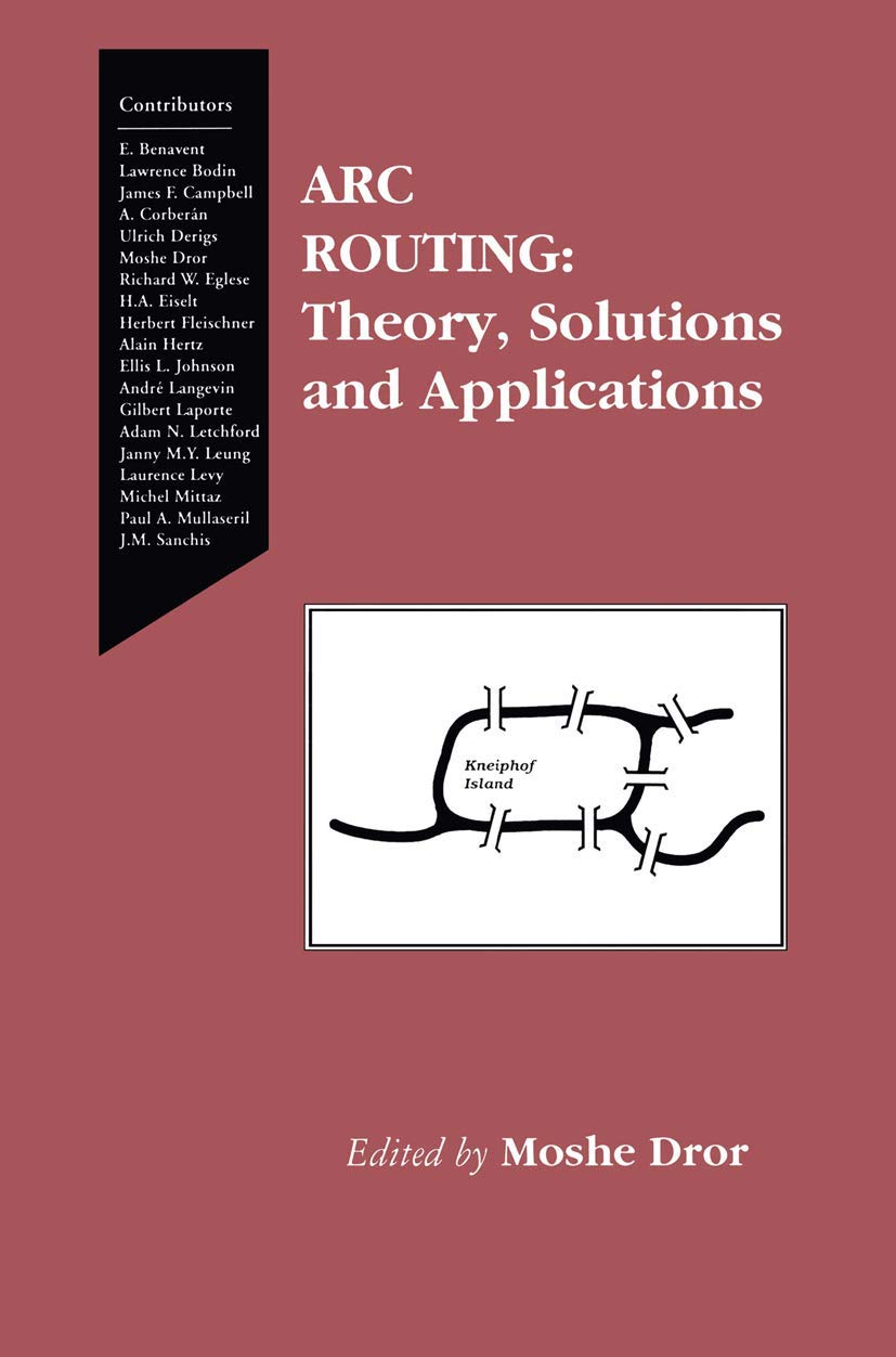 Arc Routing: Theory, Solutions and Applications,Used
