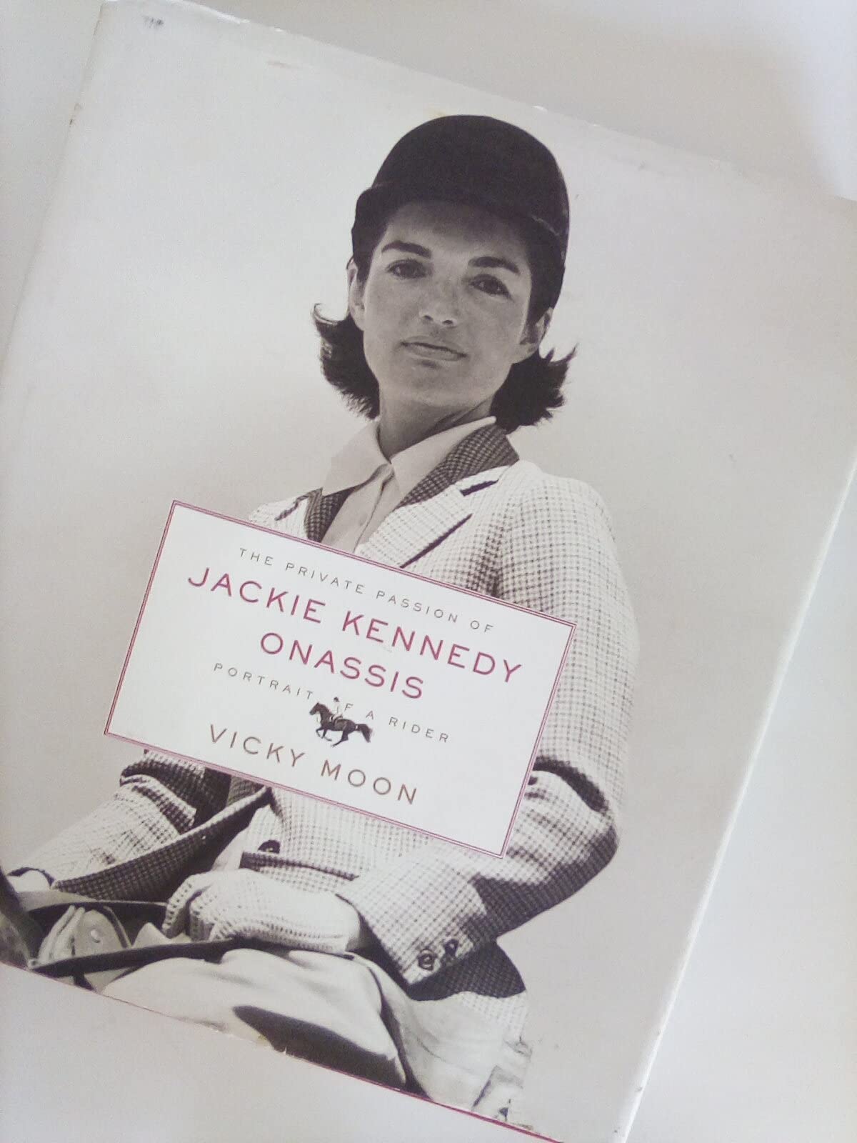 The Private Passion of Jackie Kennedy Onassis: Portrait of a Rider,Used