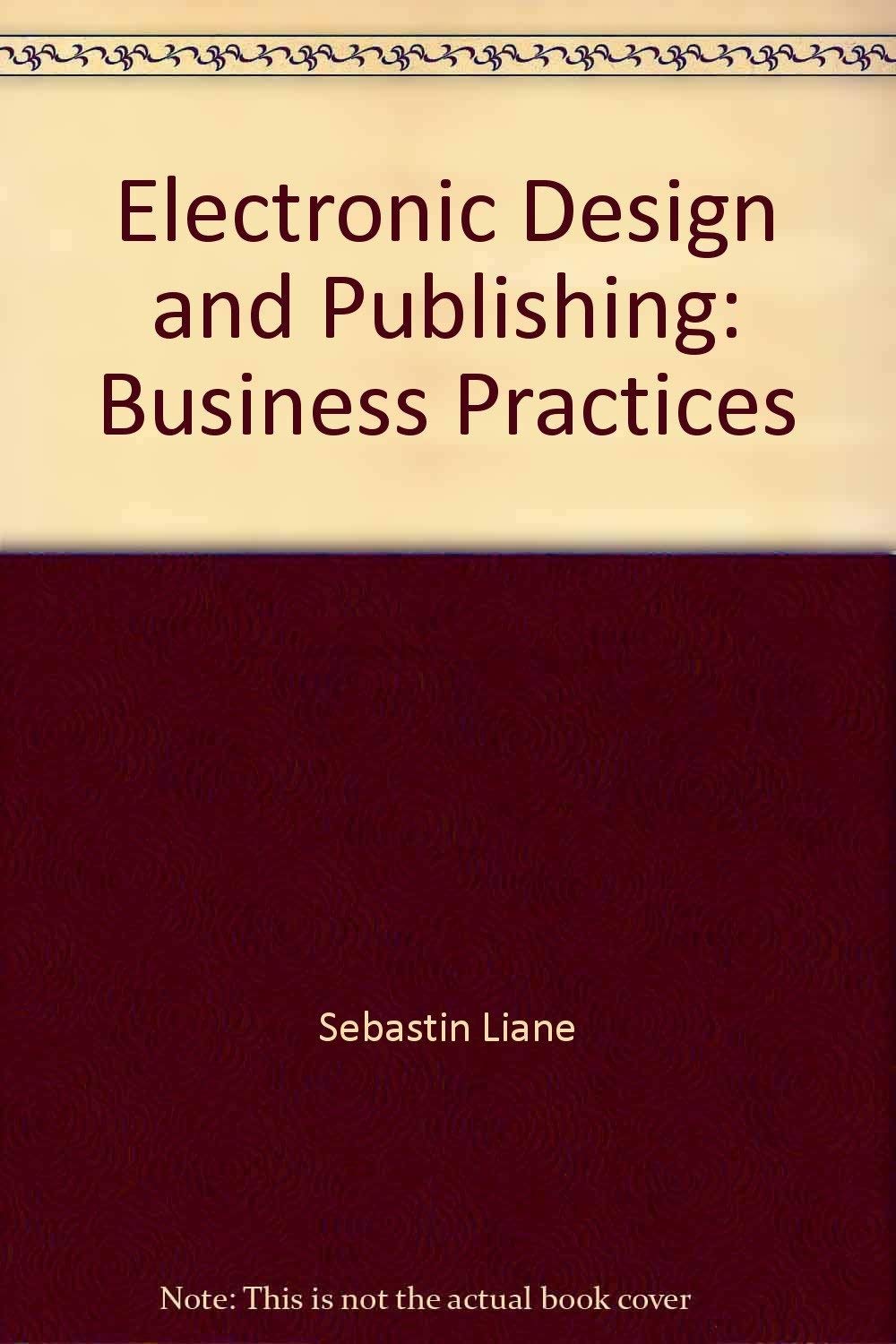 Electronic Design And Publishing: Business Practices,Used