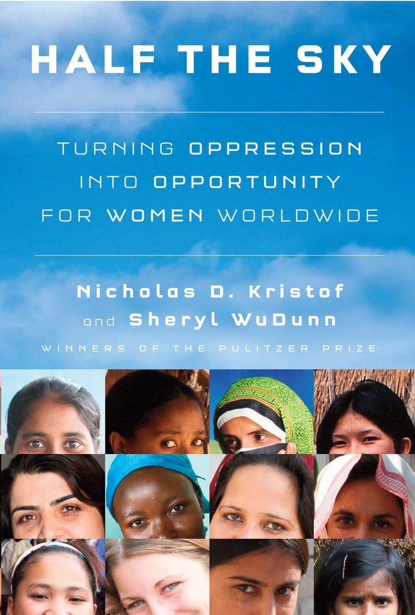 Half The Sky: Turning Oppression Into Opportunity For Women Worldwide,Used