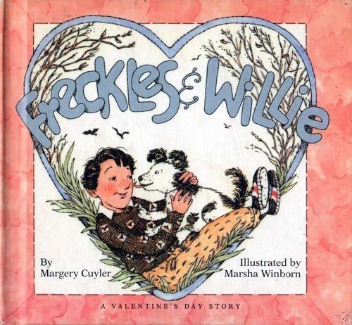 Freckles & Willie: A Valentine'S Day Story,New
