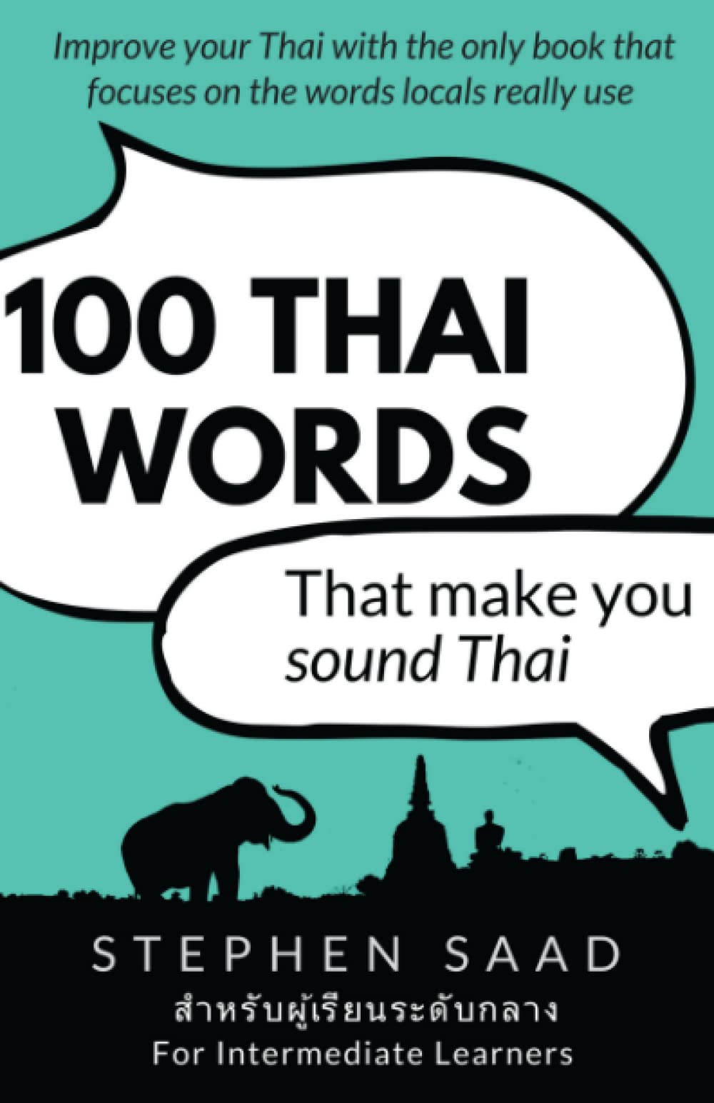 100 Thai Words That Make You Sound Thai: Thai For Intermediate Learners,Used