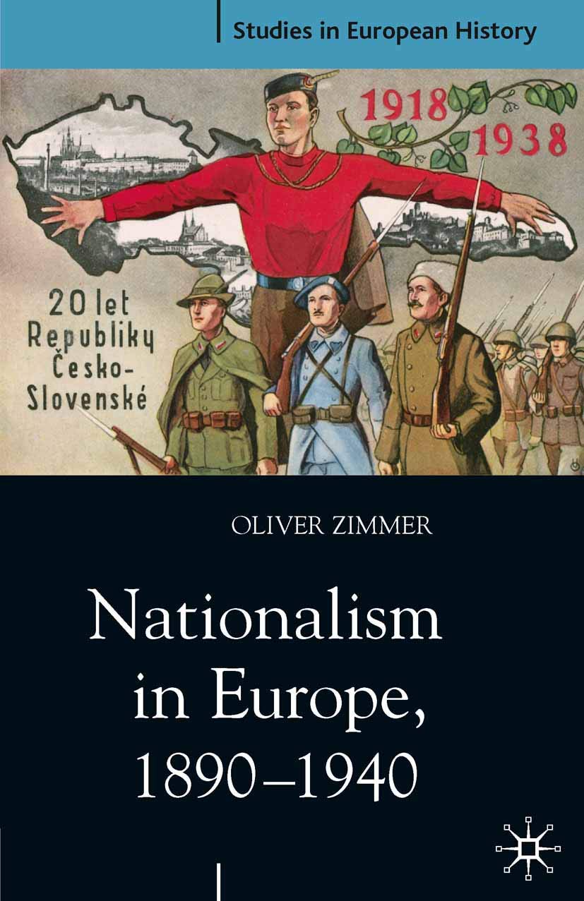 Nationalism In Europe, 18901940 (Studies In European History),New