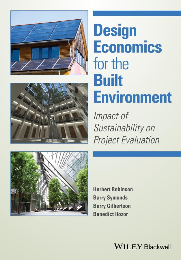 Design Economics for the Built Environment: Impact of Sustainability on Project Evaluation,Used