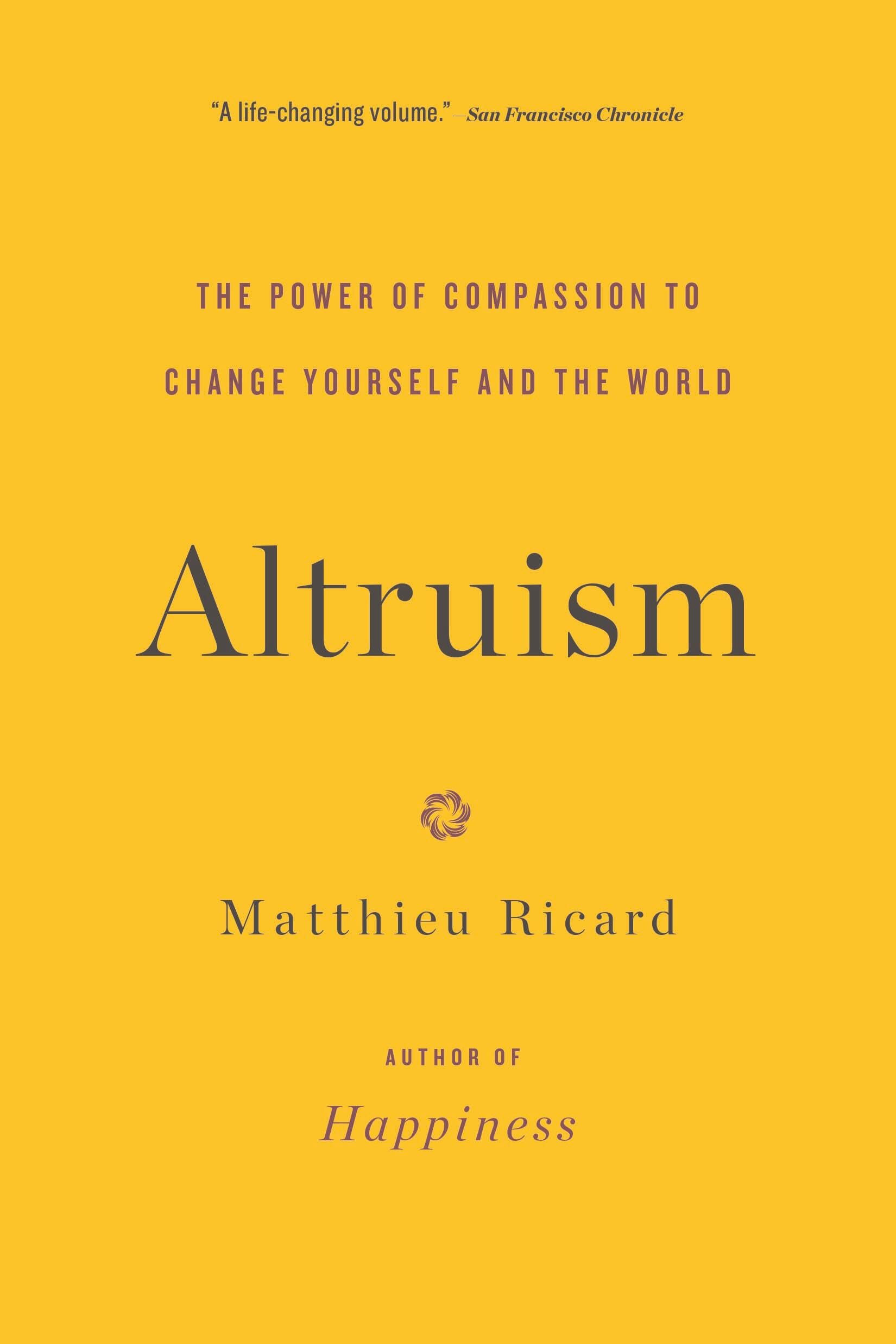 Altruism: The Power of Compassion to Change Yourself and the World,Used