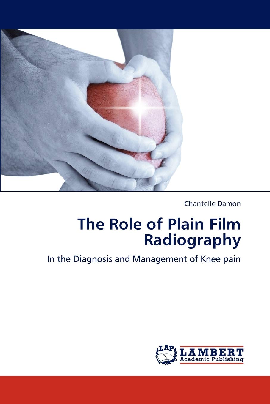 The Role of Plain Film Radiography: In the Diagnosis and Management of Knee pain,Used