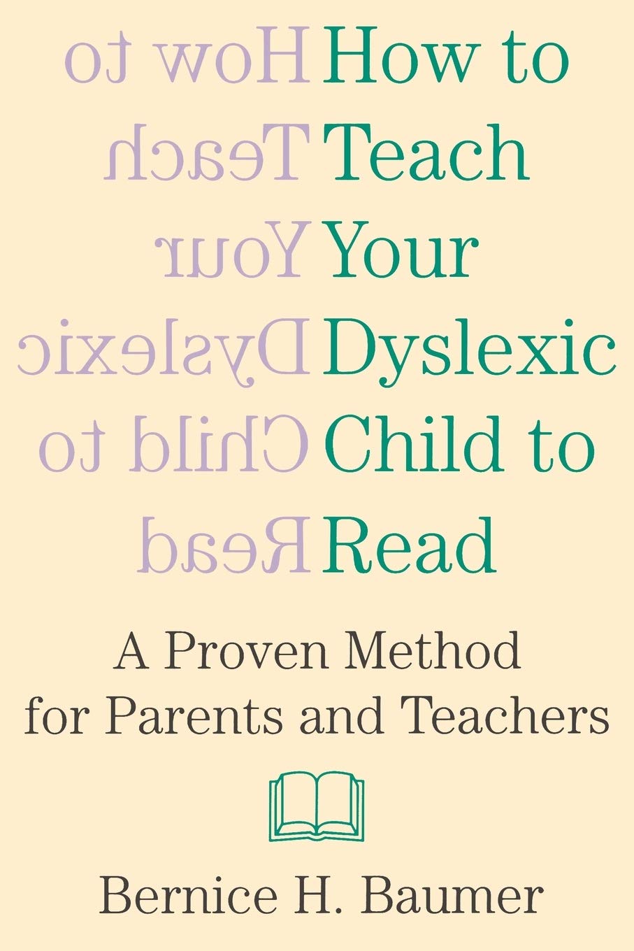 How To Teach Your Dyslexic Child,New