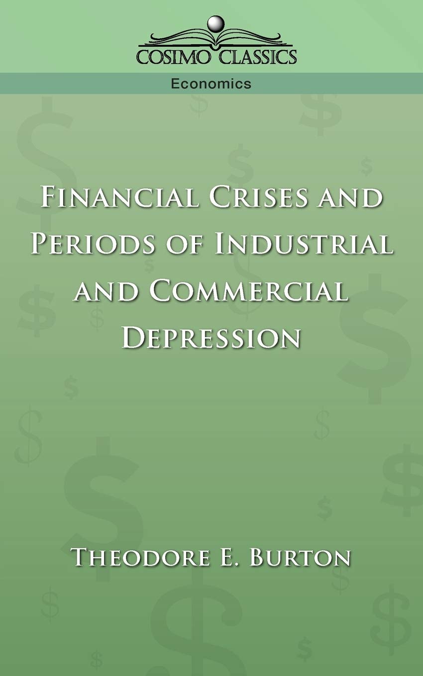 Financial Crises and Periods of Industrial and Commercial Depression,Used