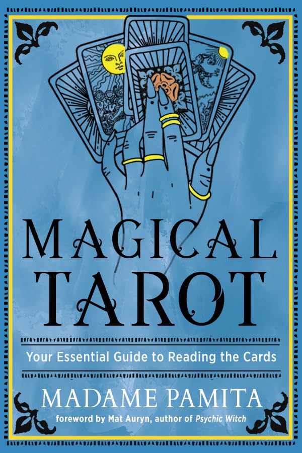Magical Tarot: Your Essential Guide To Reading The Cards,New