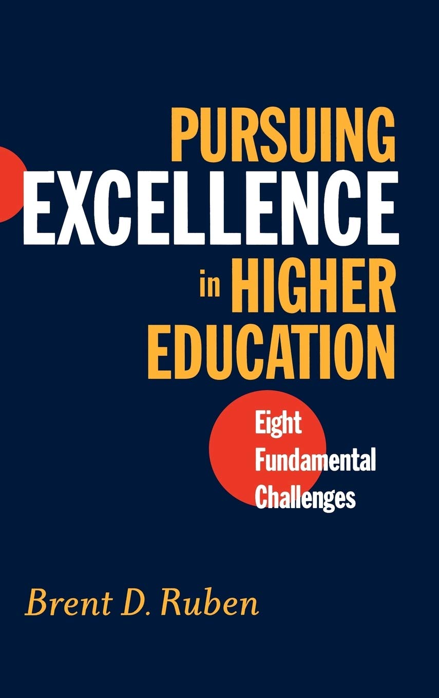 Pursuing Excellence in Higher Education: Eight Fundamental Challenges,Used